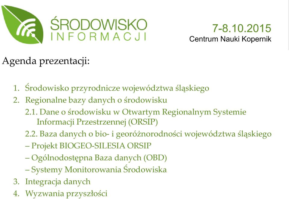 Dane o środowisku w Otwartym Regionalnym Systemie Informacji Przestrzennej (ORSIP) 2.