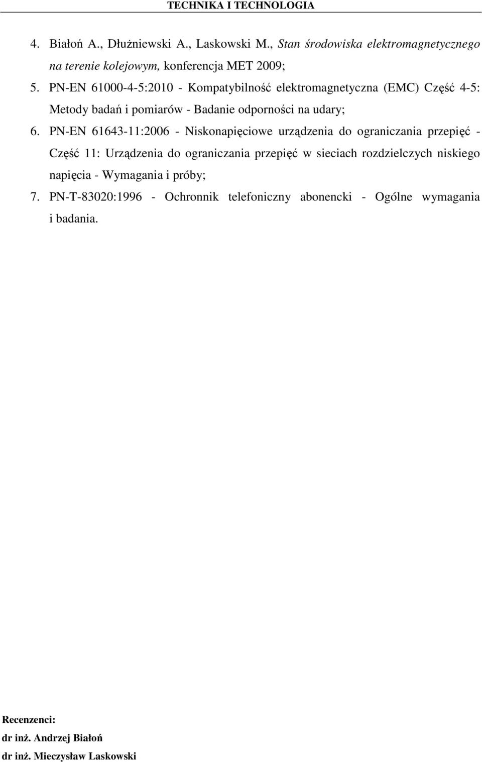 PN-EN 61643-11:2006 - Niskonapięciowe urządzenia do ograniczania przepięć - Część 11: Urządzenia do ograniczania przepięć w sieciach rozdzielczych