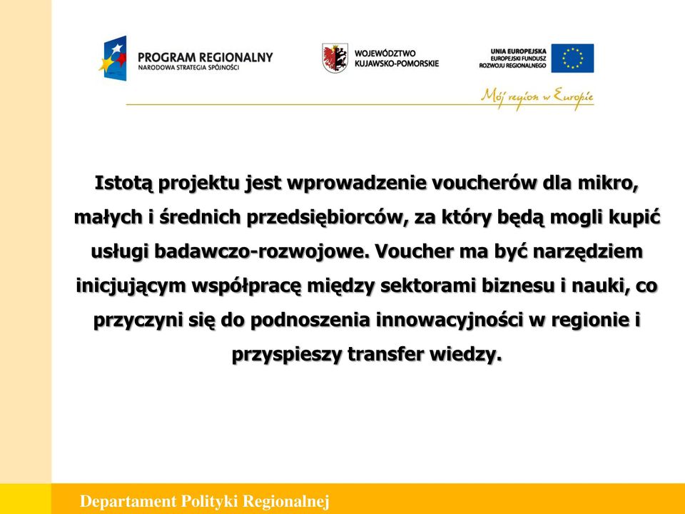 Voucher ma być narzędziem inicjującym współpracę między sektorami biznesu i