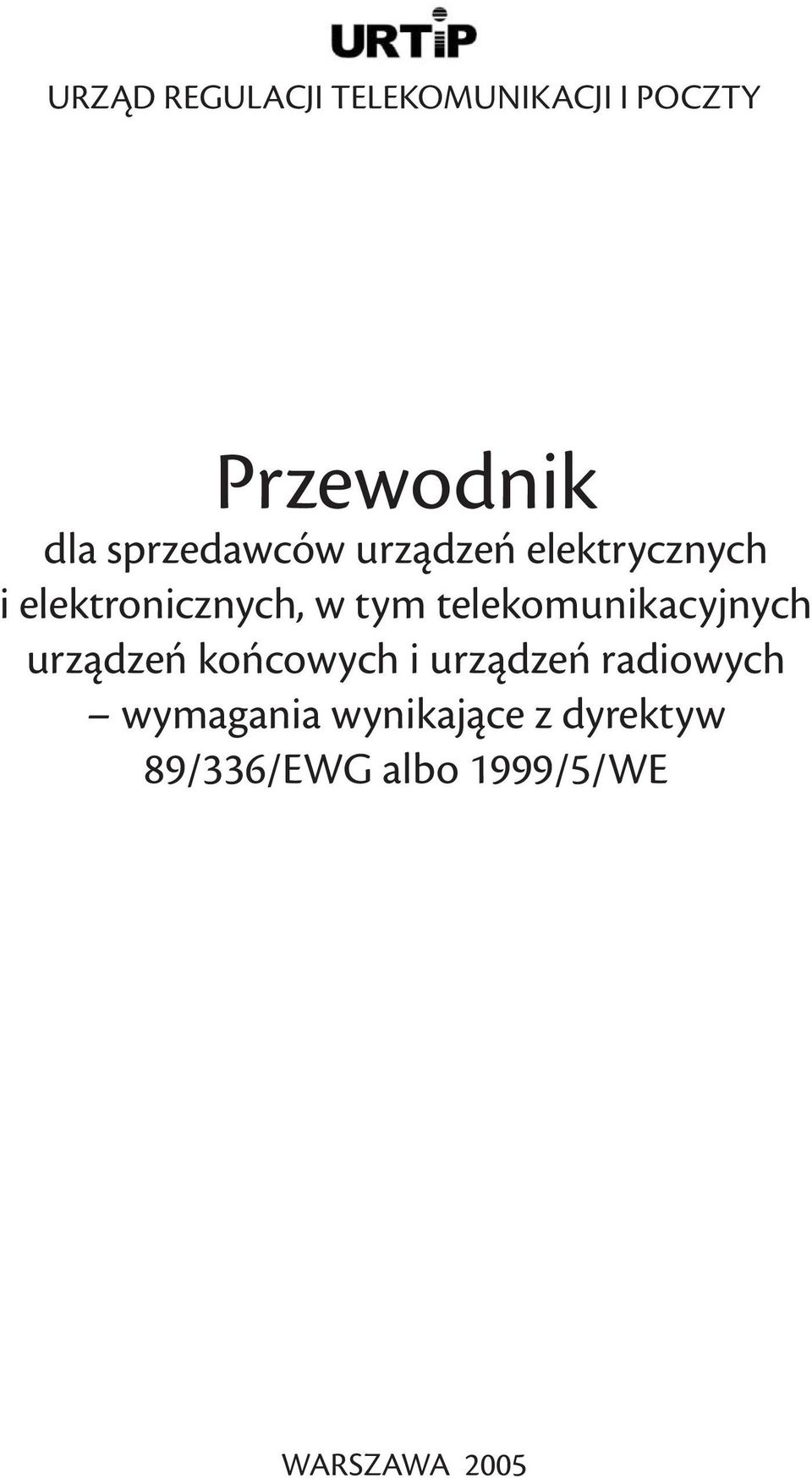 telekomunikacyjnych urządzeń końcowych i urządzeń radiowych