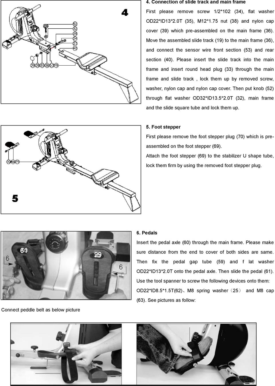 Move the assembled slide track (19) to the main frame (36), and connect the sensor wire front section (53) and rear section (40).