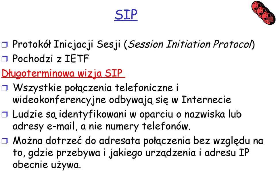 identyfikowani w oparciu o nazwiska lub adresy e-mail, a nie numery telefonów.