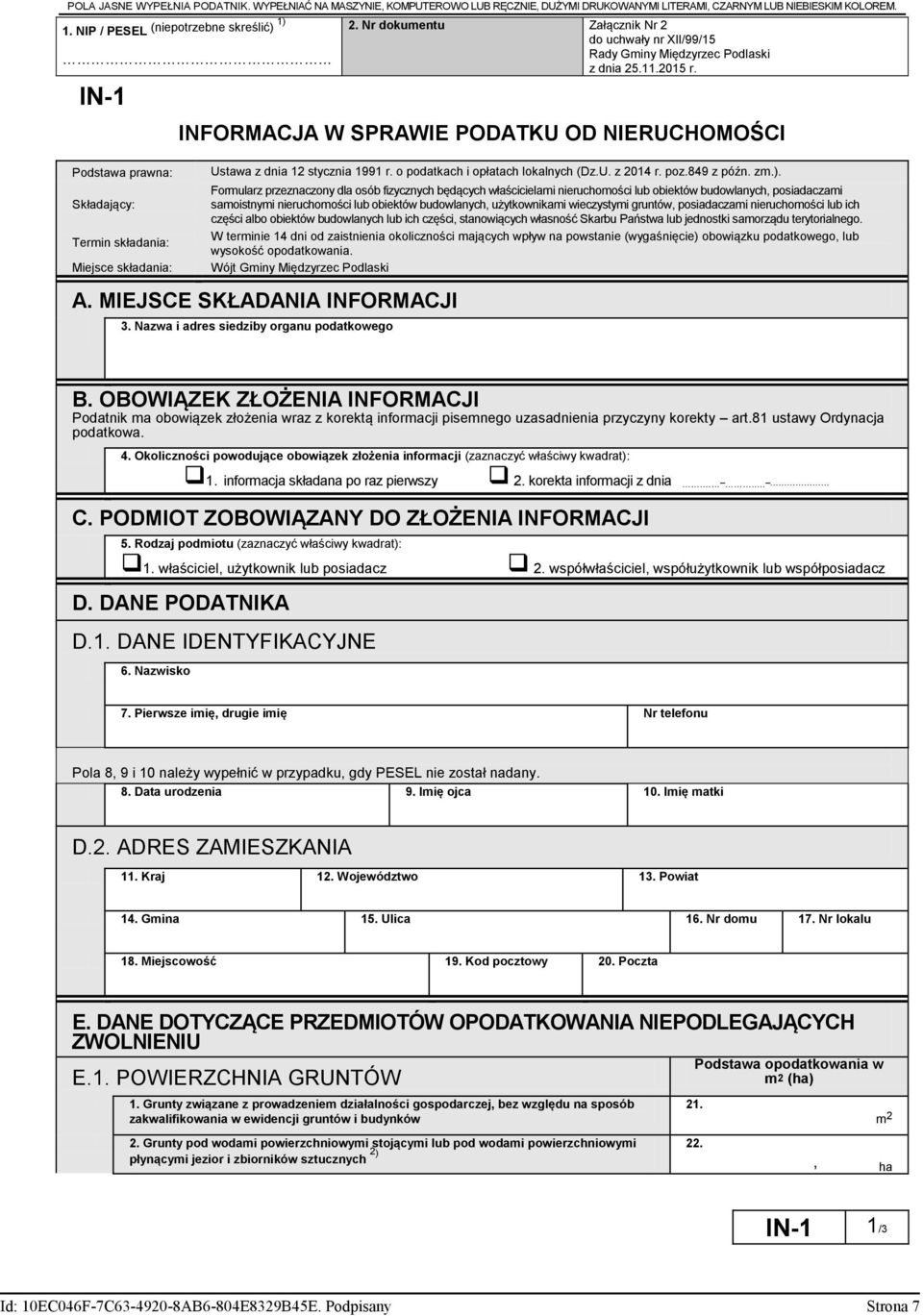 Nr dokumentu Załącznik Nr 2 do uchwały nr XII/99/15 Rady Gminy Międzyrzec Podlaski z dnia 25.11.2015 r. INFORMACJA W SPRAWIE PODATKU OD NIERUCHOMOŚCI Ustawa z dnia 12 stycznia 1991 r.