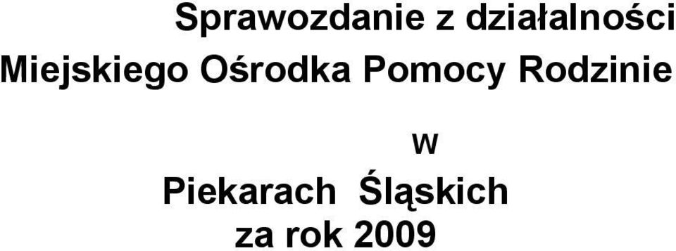 Ośrodka Pomocy Rodzinie