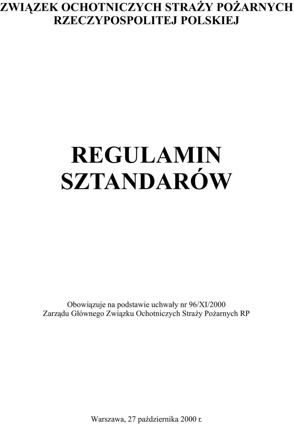 96/XI/2000 Zarz¹du G³ównego Zwi¹zku Ochotniczych