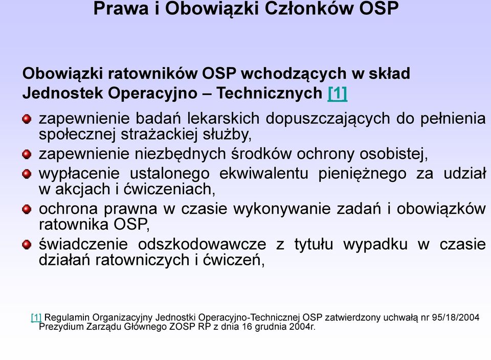 ćwiczeniach, ochrona prawna w czasie wykonywanie zadań i obowiązków ratownika OSP, świadczenie odszkodowawcze z tytułu wypadku w czasie działań ratowniczych i