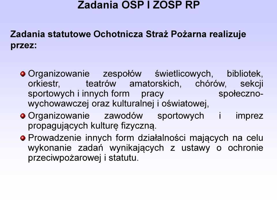 społecznowychowawczej oraz kulturalnej i oświatowej, Organizowanie zawodów sportowych i imprez propagujących kulturę