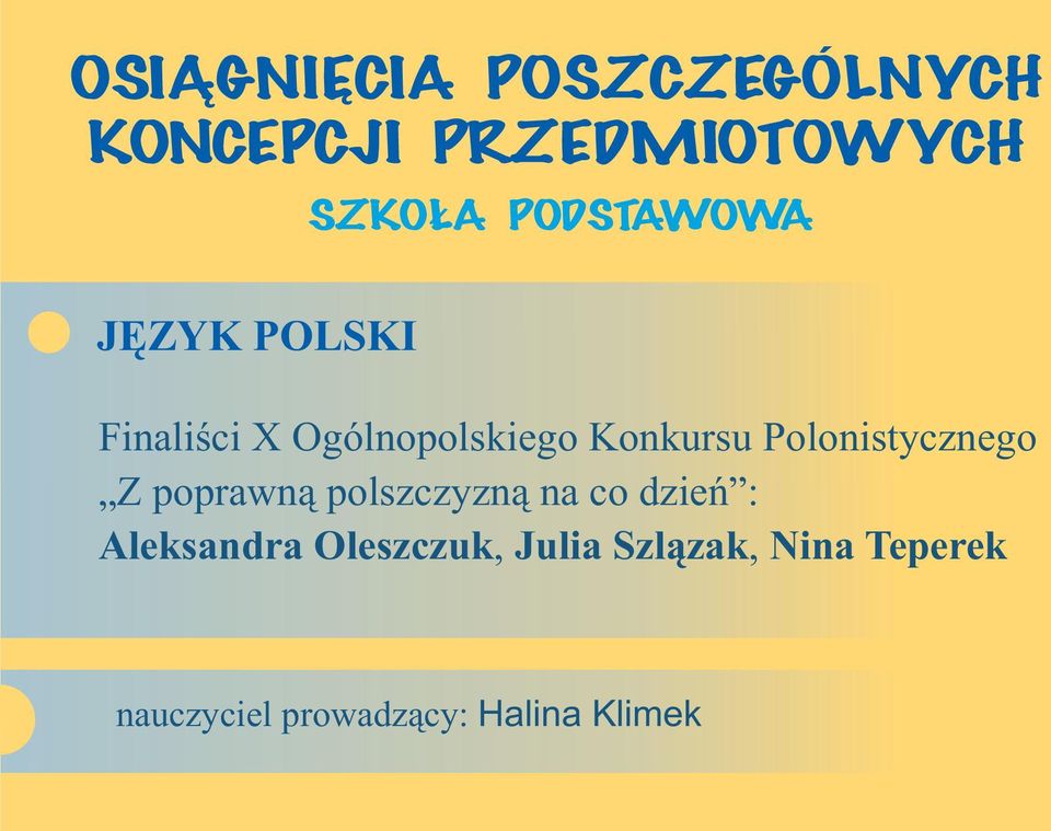 polszczyznà na co dzieñ : Aleksandra Oleszczuk,