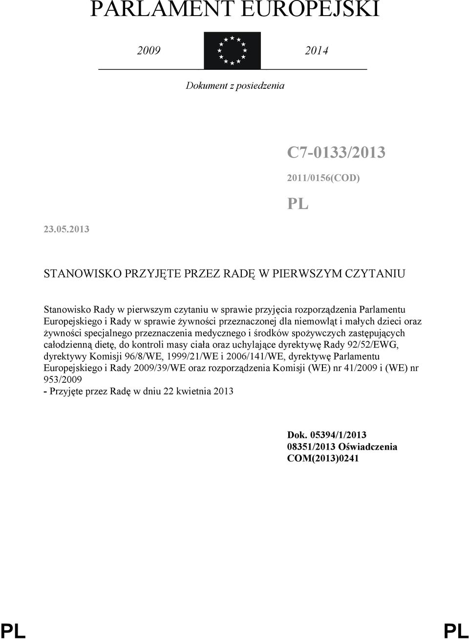 przeznaczonej dla niemowląt i małych dzieci oraz żywności specjalnego przeznaczenia medycznego i środków spożywczych zastępujących całodzienną dietę, do kontroli masy ciała oraz uchylające