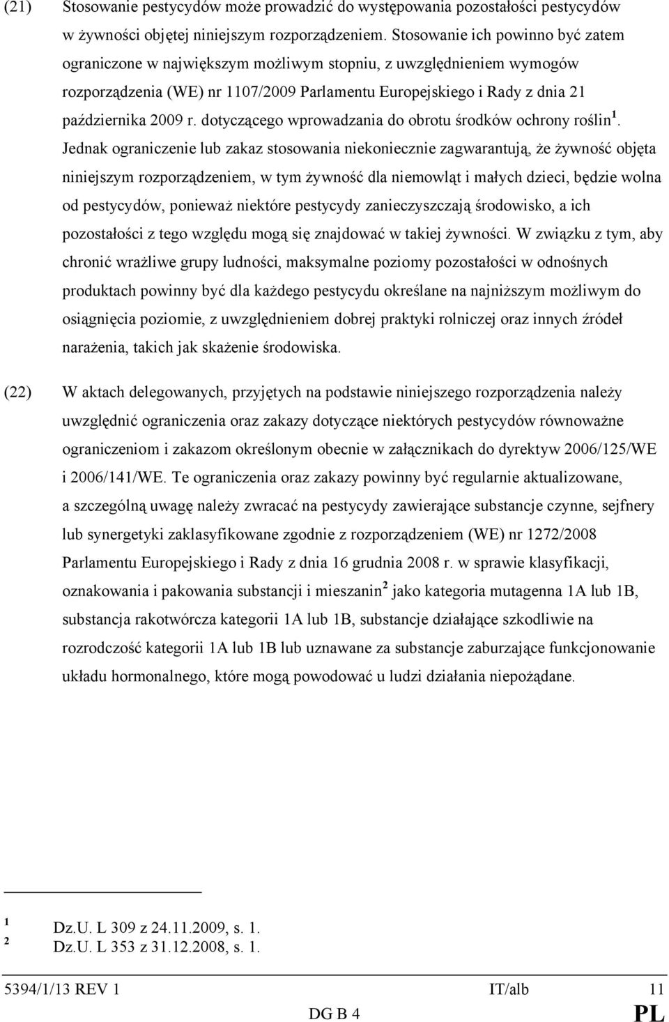 dotyczącego wprowadzania do obrotu środków ochrony roślin 1.