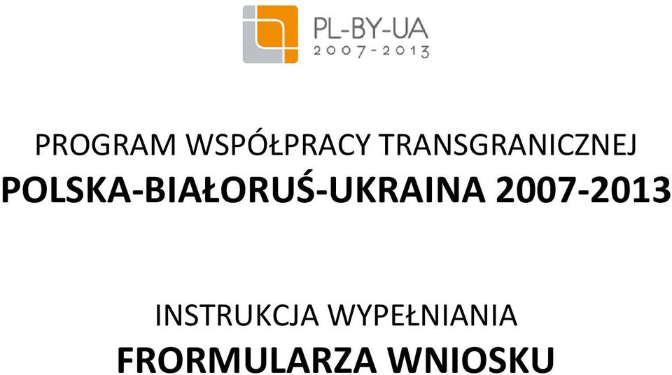 POLSKA-BIAŁORUŚ-UKRAINA