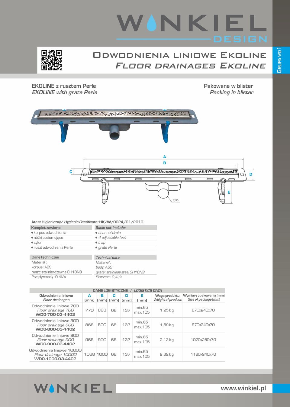 body: S grate: steinless steel OH18N9 Flow rate : 0,4l/s WO-700-03-4402 WO-800-03-4402 Odwodnienie liniowe 900 Floor drainage 900 WO-900-03-4402 Odwodnienie liniowe 10000 Floor drainage 10000