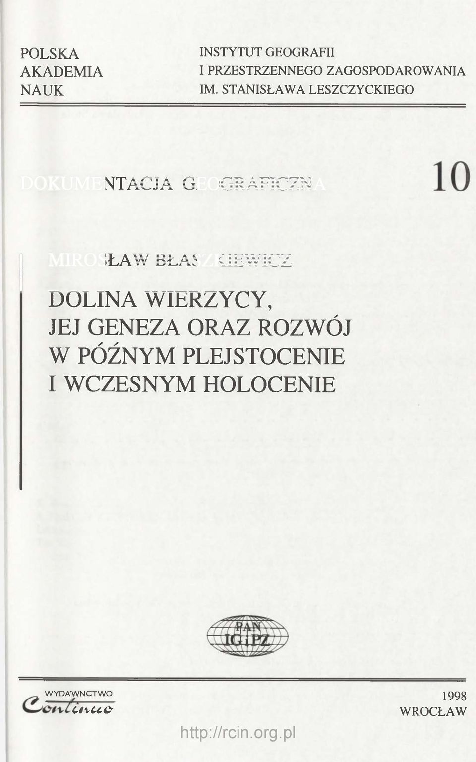 STANISŁAWA LESZCZYCKIEGO DOKUMENTACJA GEOGRAFICZNA MIROSŁAW