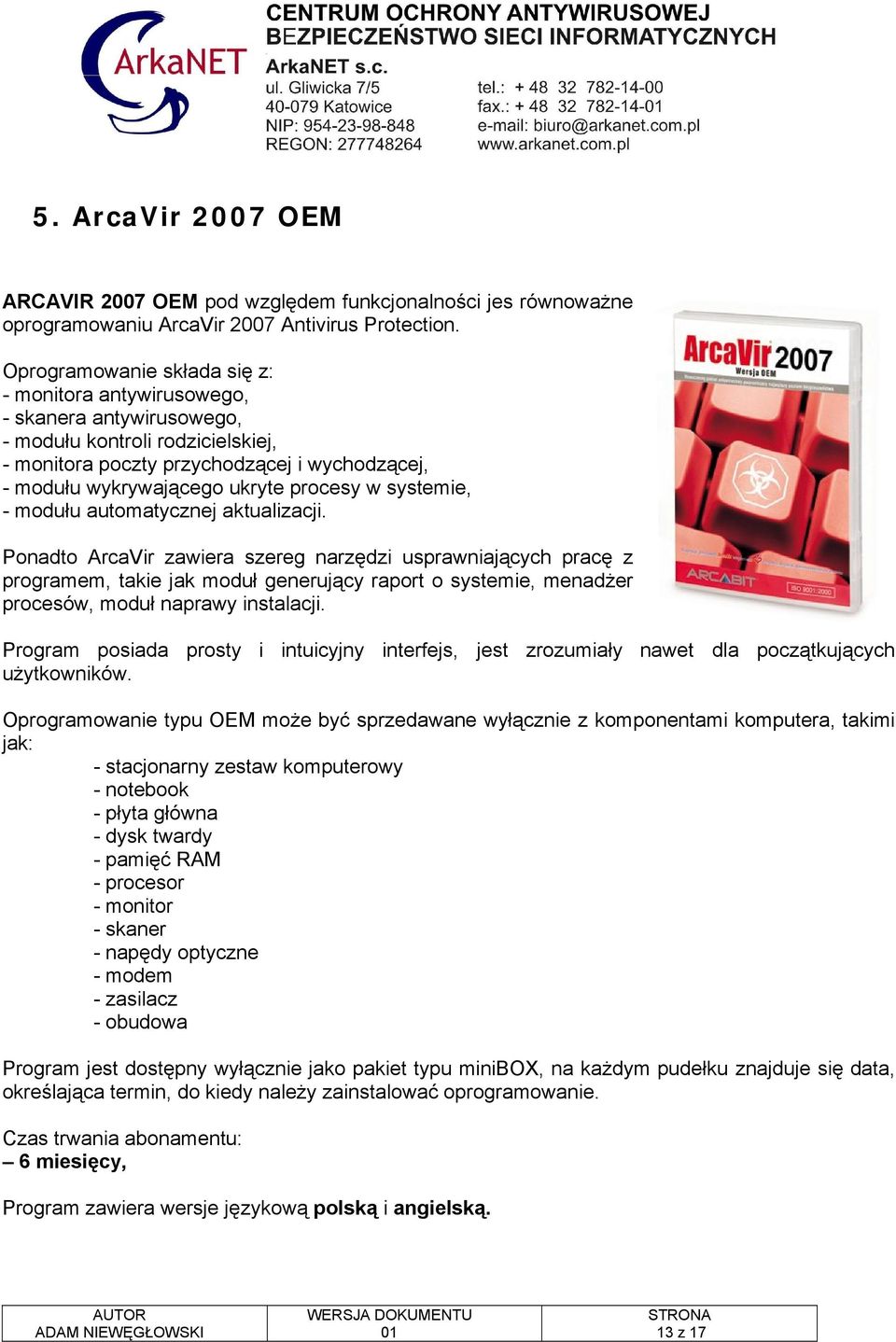 procesy w systemie, - modułu automatycznej aktualizacji.