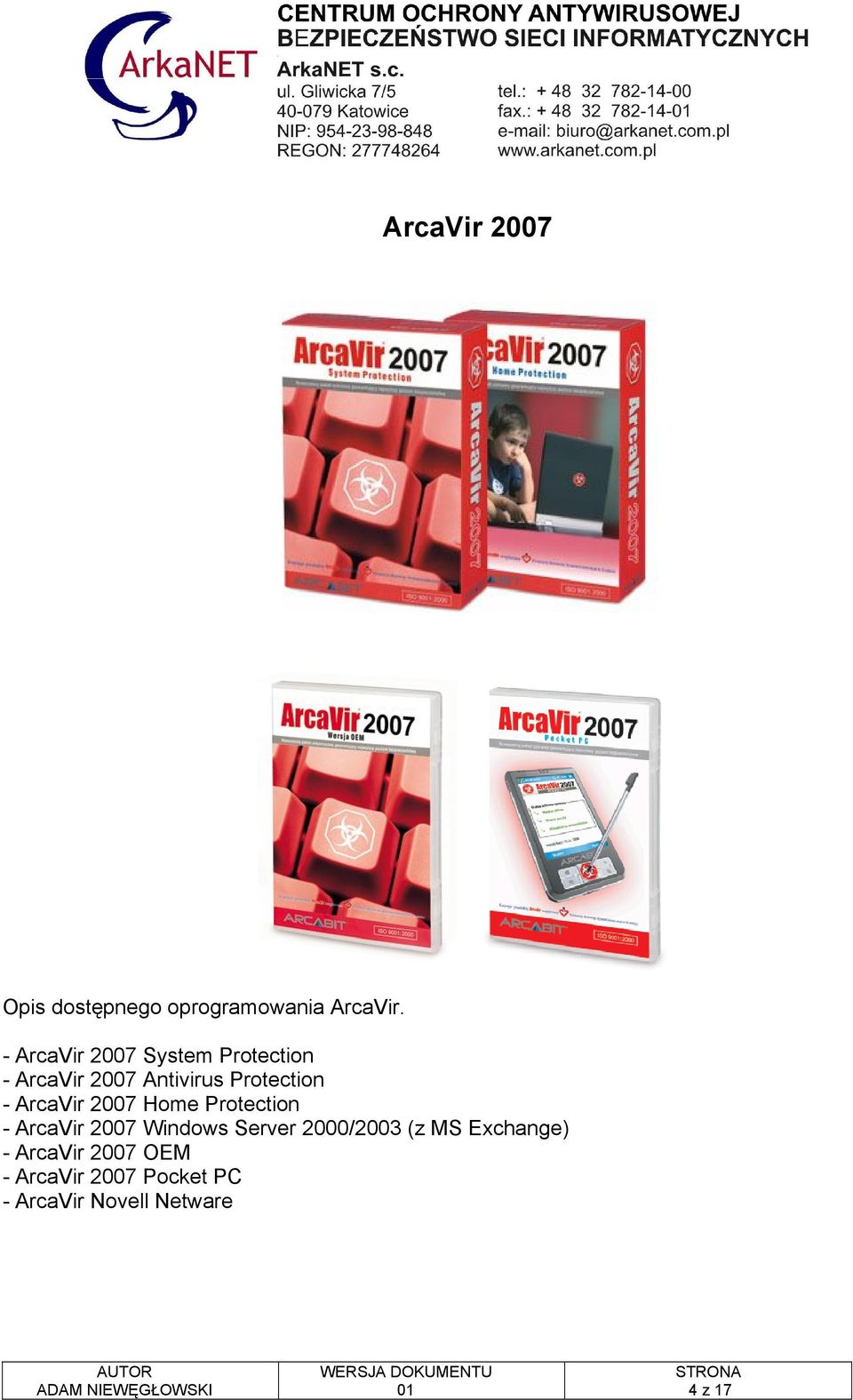 ArcaVir 2007 Home Protection - ArcaVir 2007 Windows Server 2000/2003