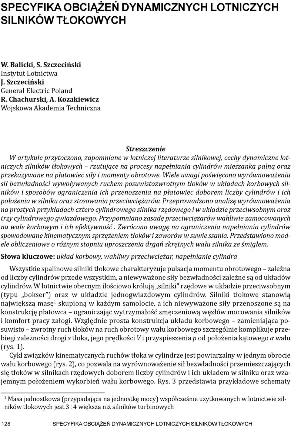 napełniania cylindrów mieszanką palną oraz przekazywane na płatowiec siły i momenty obrotowe.