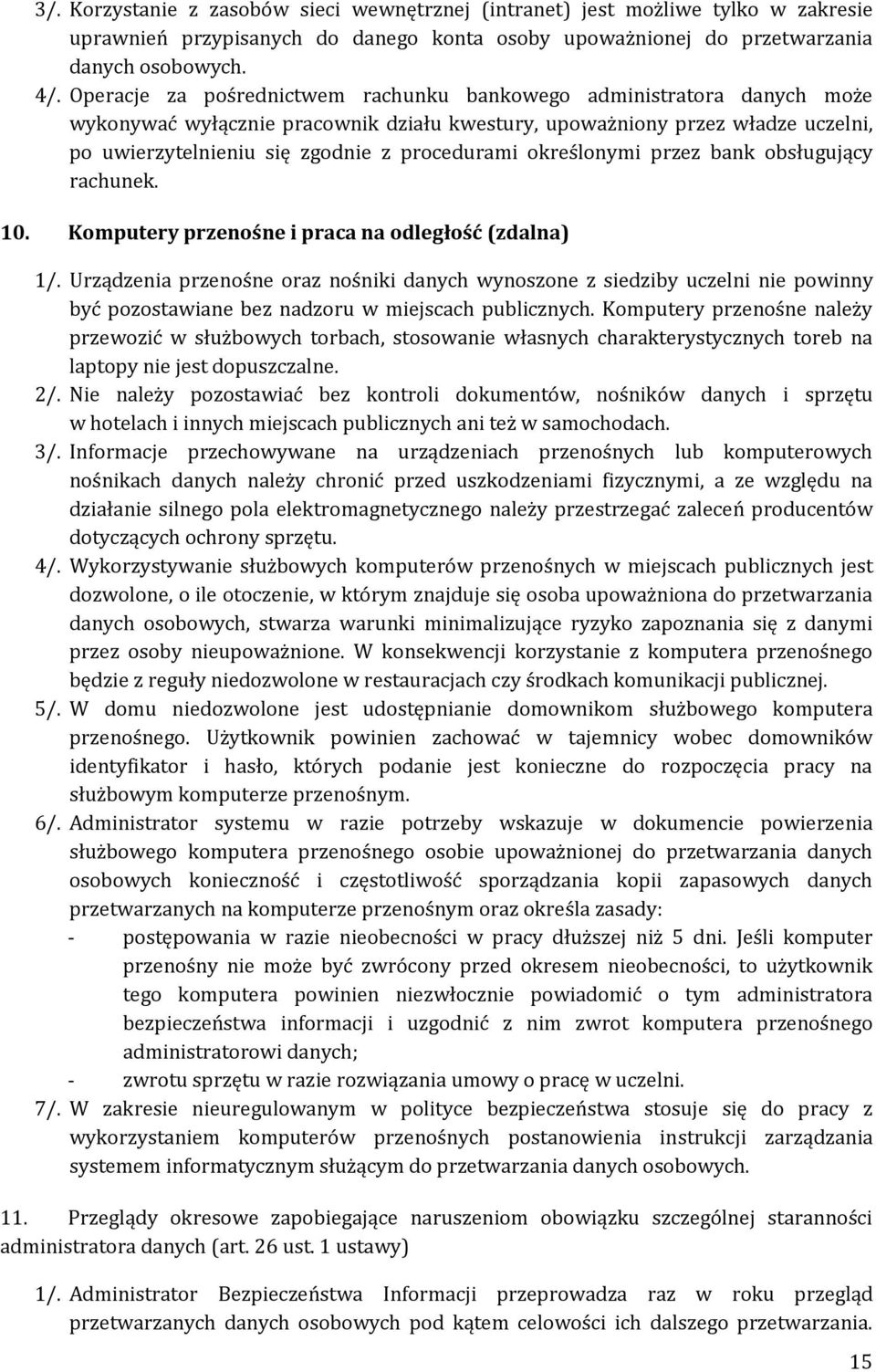 określonymi przez bank obsługujący rachunek. 10. Komputery przenośne i praca na odległość (zdalna) 1/.