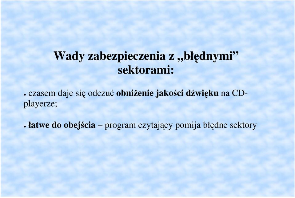 obnienie jakoci dwiku na CDplayerze;