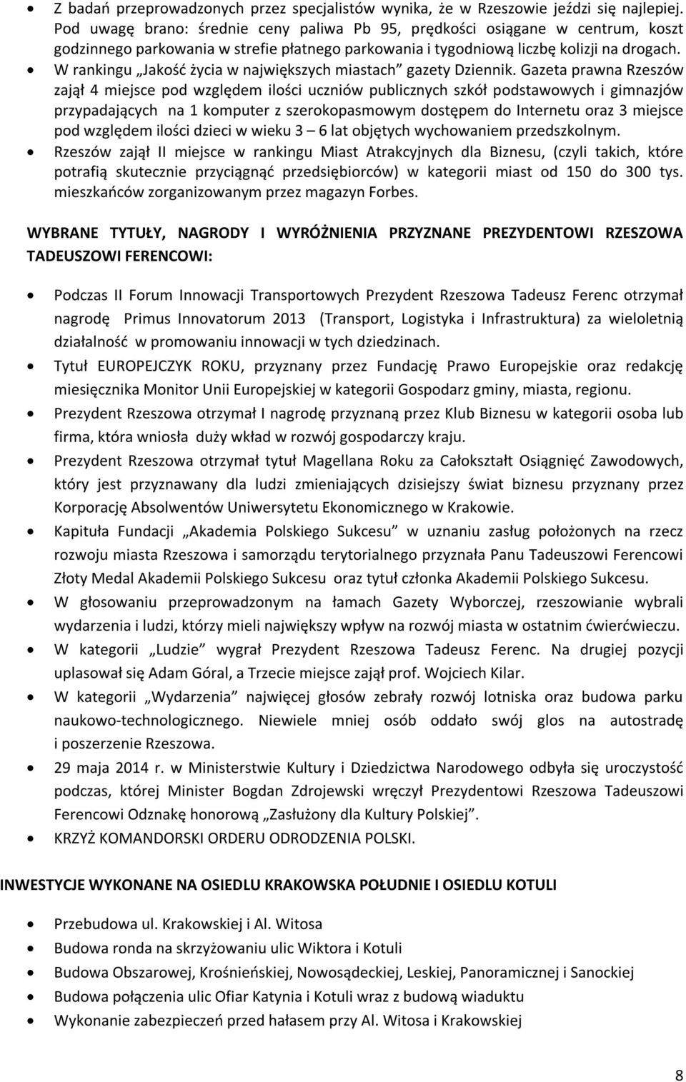 W rankingu Jakość życia w największych miastach gazety Dziennik.