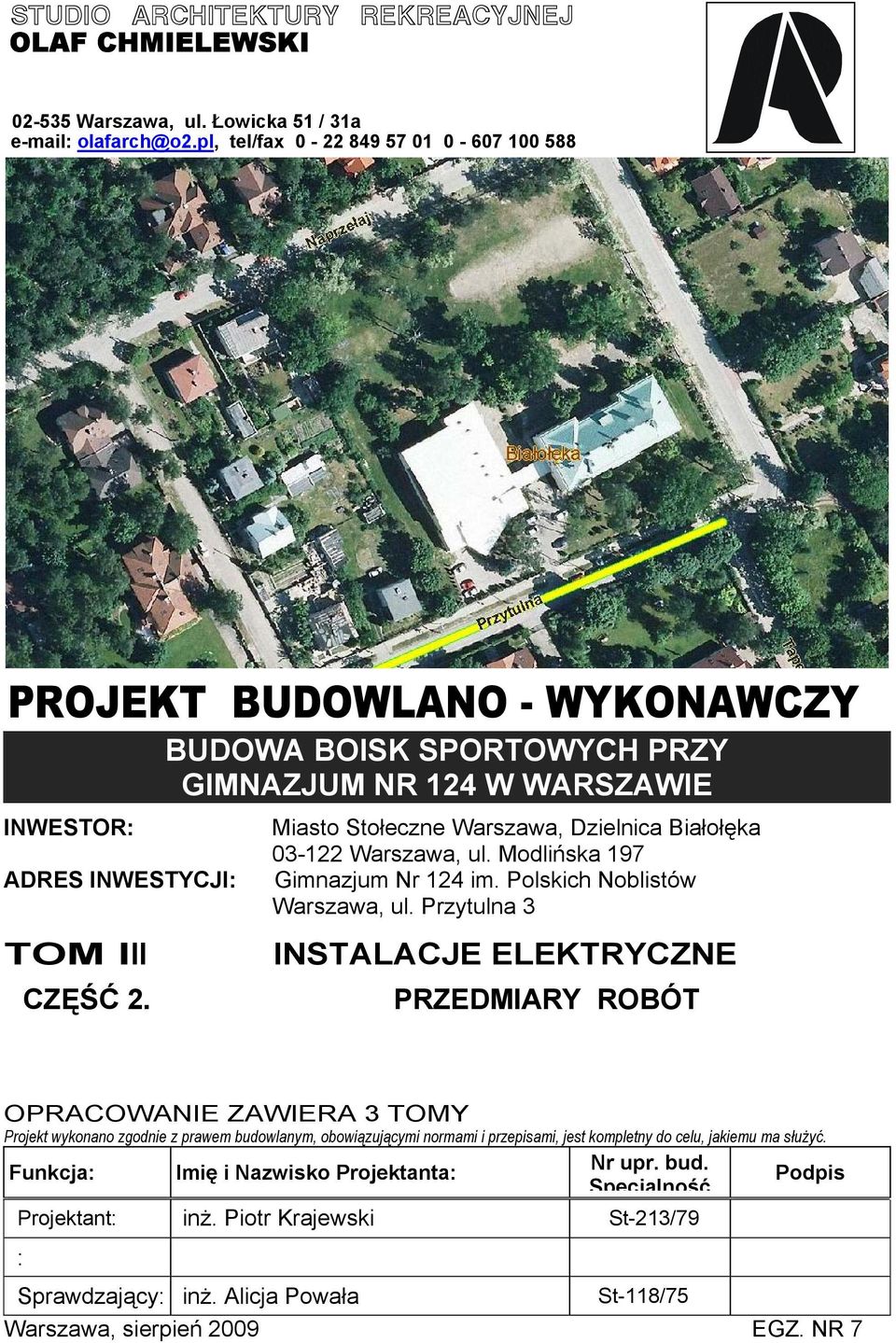 Miasto Stołeczne Warszawa, Dzielnica Białołęka 03-122 Warszawa, ul. Modlińska 197 Ginazju Nr 124 i. Polskich Noblistów Warszawa, ul.