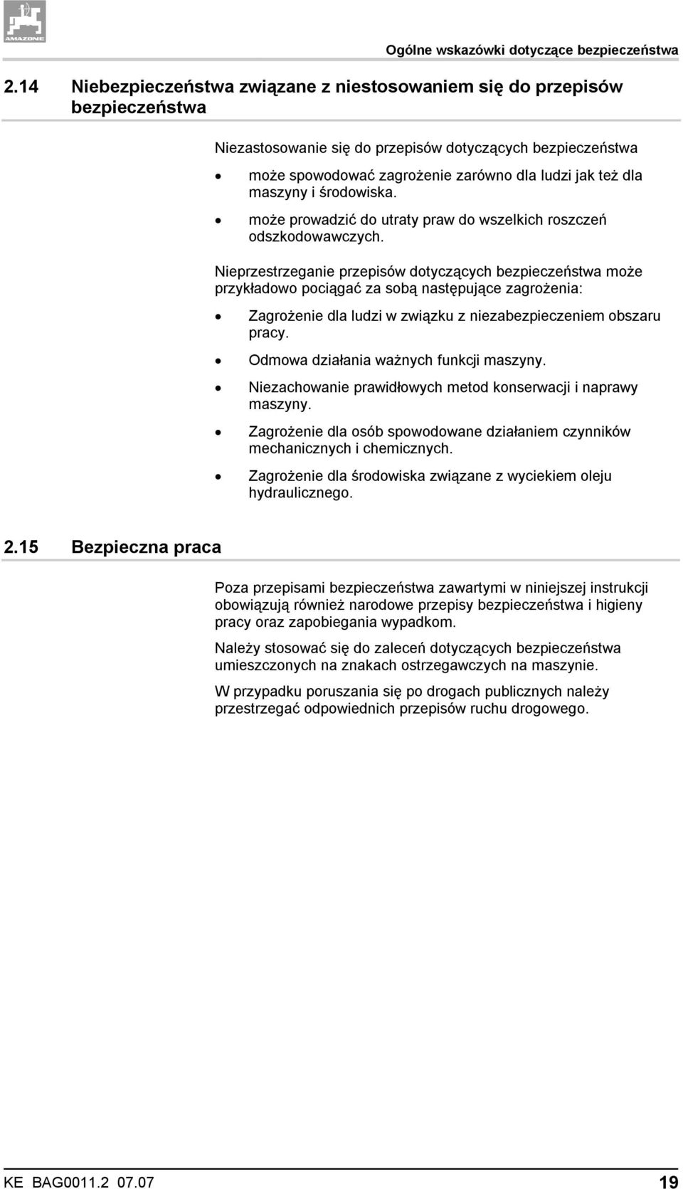 maszyny i środowiska. może prowadzić do utraty praw do wszelkich roszczeń odszkodowawczych.