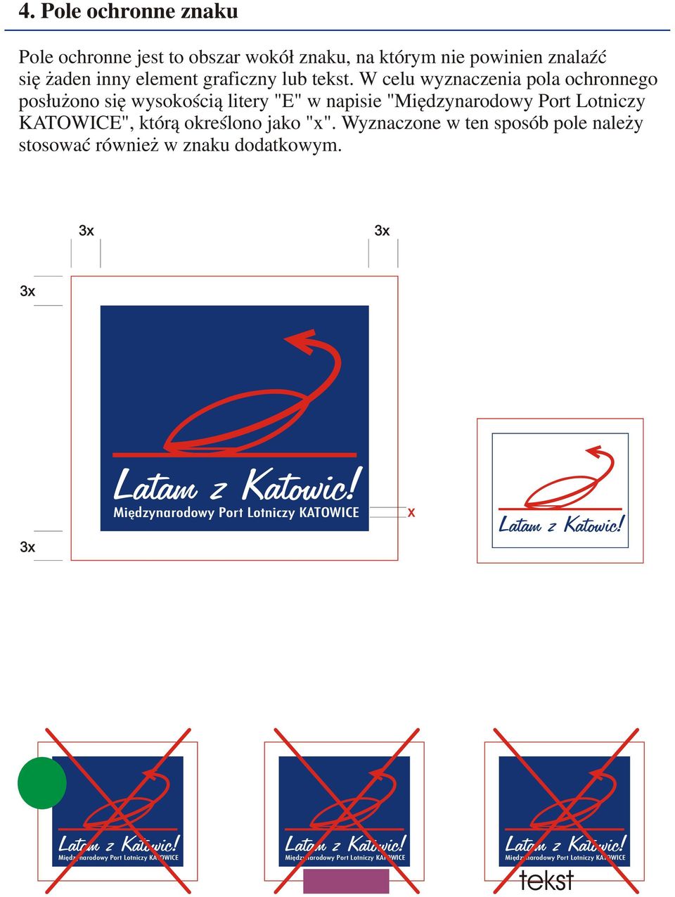 W celu wyznaczenia pola ochronnego pos³u ono siê wysokoœci¹ litery "E" w napisie