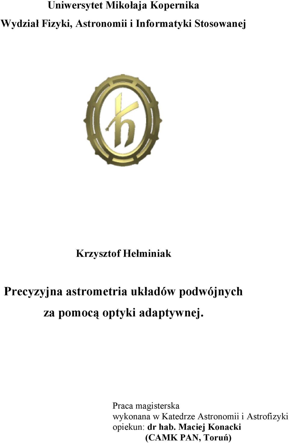 podwójnych za pomocą optyki adaptywnej.