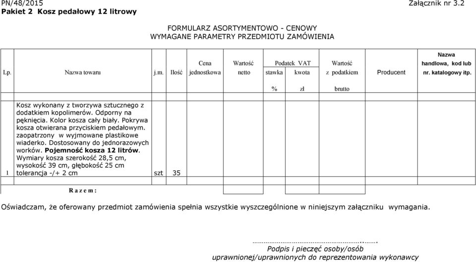 Kolor kosza cały biały. Pokrywa kosza otwierana przyciskiem pedałowym. zaopatrzony w wyjmowane plastikowe wiaderko. Dostosowany do jednorazowych worków. Pojemność kosza 12 litrów.