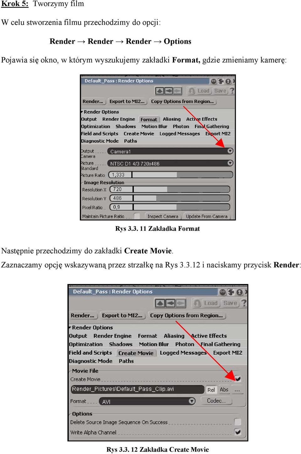 3. 11 Zakładka Format Następnie przechodzimy do zakładki Create Movie.