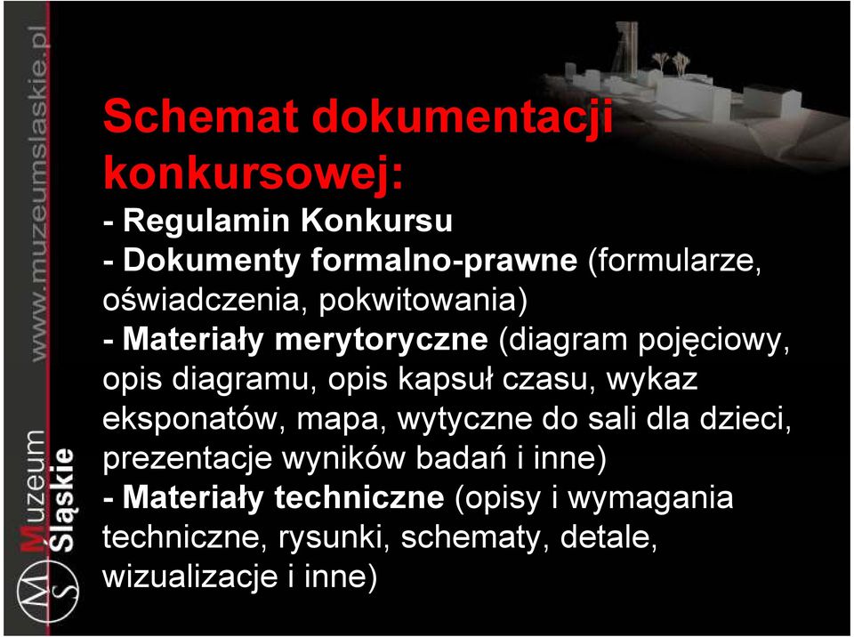 kapsuł czasu, wykaz eksponatów, mapa, wytyczne do sali dla dzieci, prezentacje wyników badań i