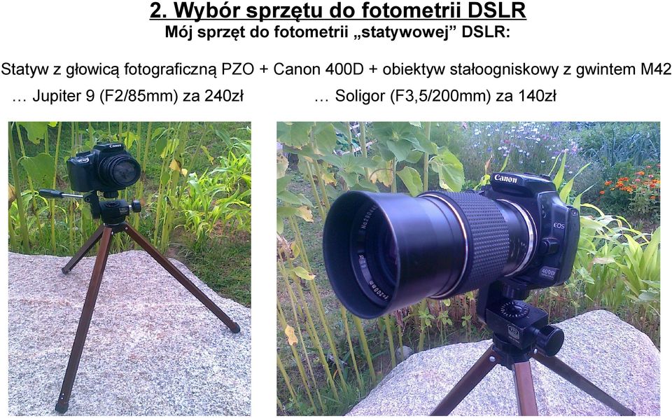 fotograficzną PZO + Canon 400D + obiektyw