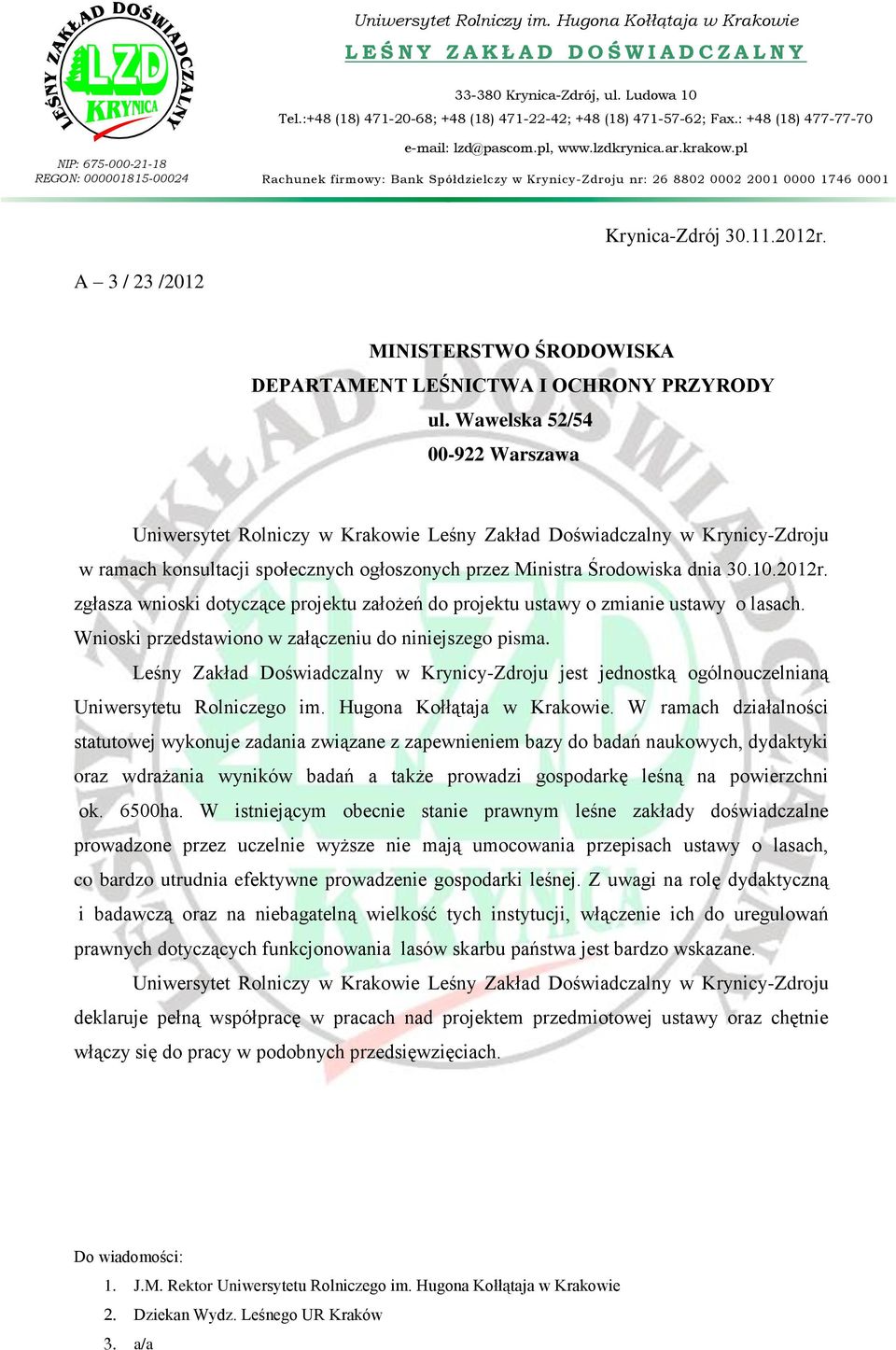 pl Rachunek firmowy: Bank Spółdzielczy w Krynicy-Zdroju nr: 26 8802 0002 2001 0000 1746 0001 Krynica-Zdrój 30.11.2012r.