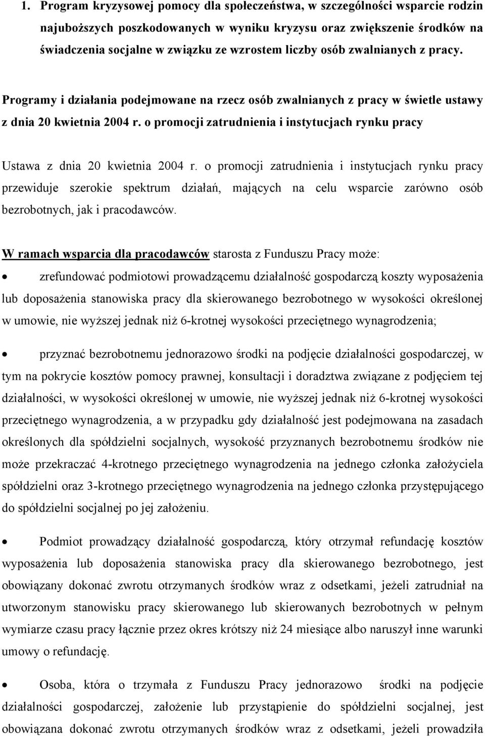 o promocji zatrudnienia i instytucjach rynku pracy Ustawa z dnia 20 kwietnia 2004 r.