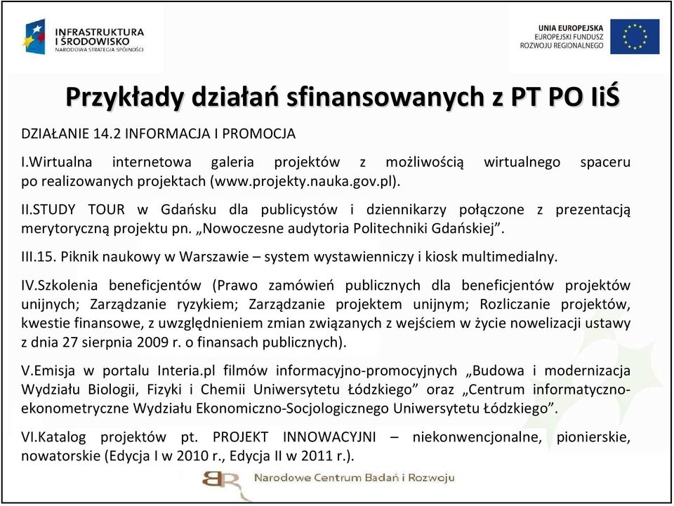 Piknik naukowy w Warszawie system wystawienniczy i kiosk multimedialny. IV.