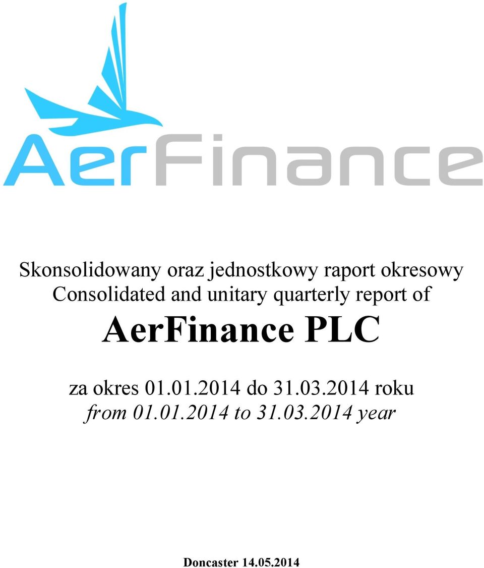 AerFinance PLC za okres 01.01.2014 do 31.03.