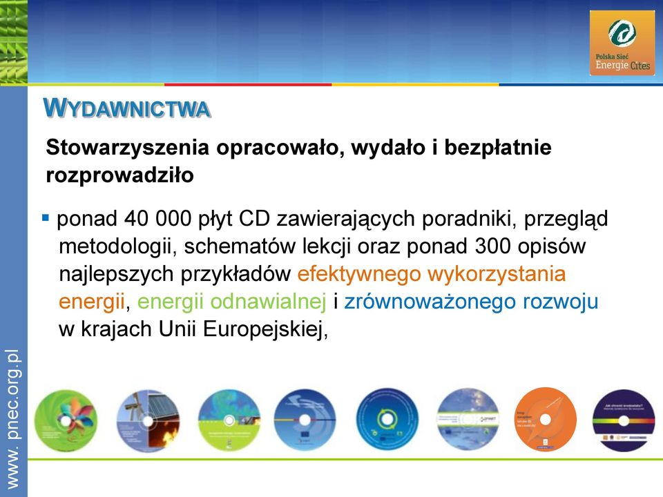 lekcji oraz ponad 300 opisów najlepszych przykładów efektywnego wykorzystania