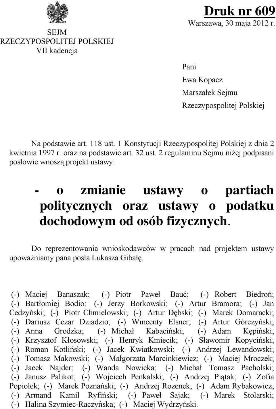 2 regulaminu Sejmu niżej podpisani posowie wnoszą projekt ustawy: - o zmianie ustawy o partiach politycznych oraz ustawy o podatku dochodowym od osób fizycznych.