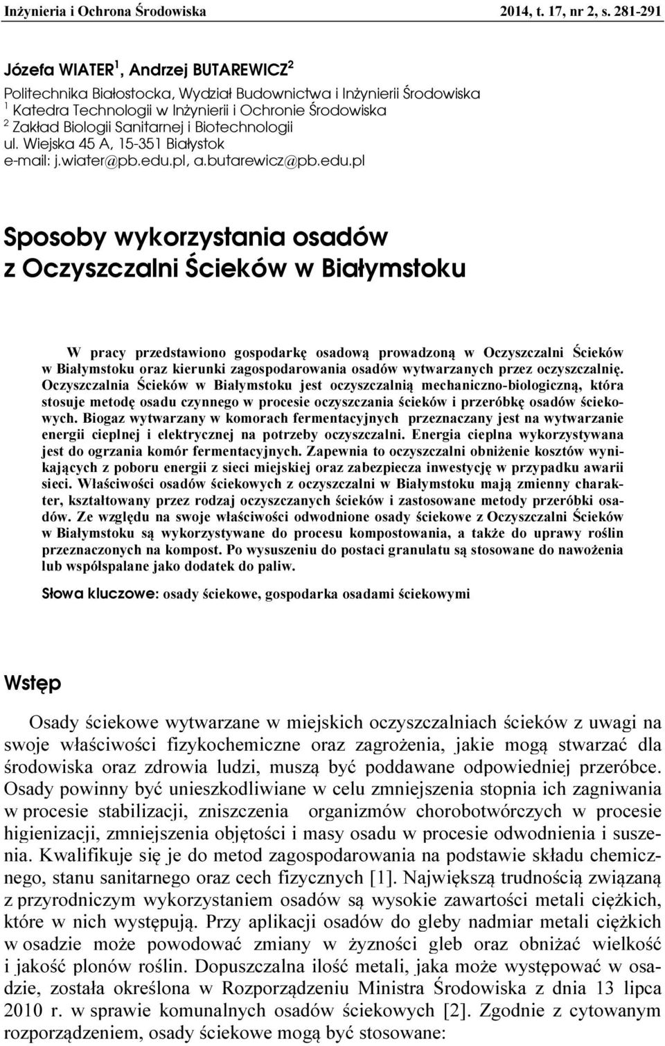 Sanitarnej i Biotechnologii ul. Wiejska 45 A, 15-351 Białystok e-mail: j.wiater@pb.edu.