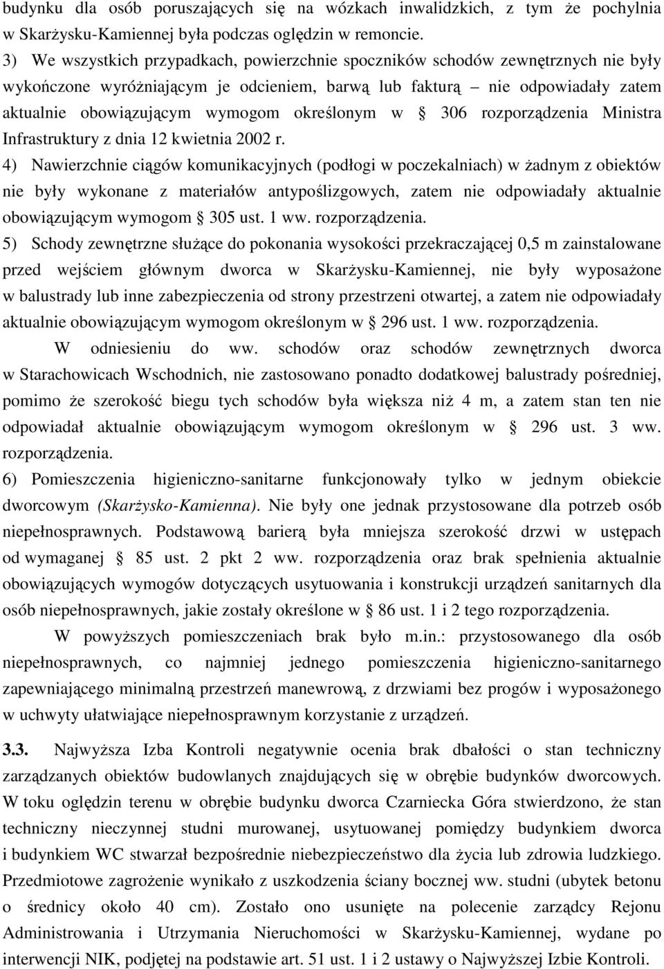 określonym w 306 rozporządzenia Ministra Infrastruktury z dnia 12 kwietnia 2002 r.