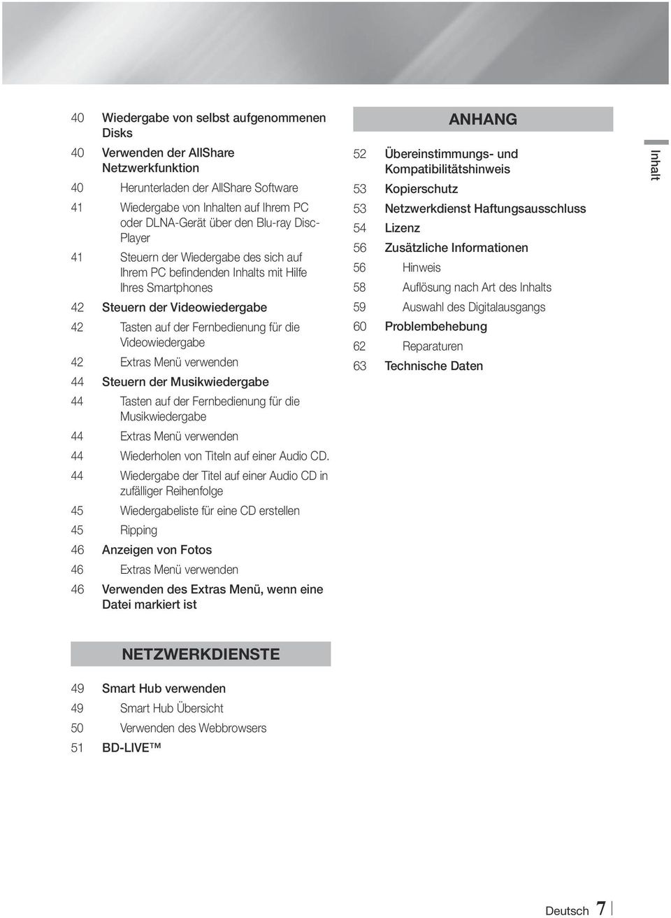 Extras Menü verwenden 44 Steuern der Musikwiedergabe 44 Tasten auf der Fernbedienung für die Musikwiedergabe 44 Extras Menü verwenden 44 Wiederholen von Titeln auf einer Audio CD.