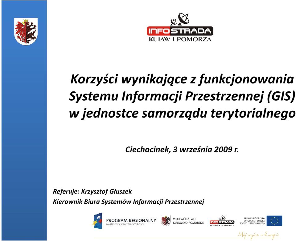 terytorialnego Ciechocinek, 3 września 2009 r.