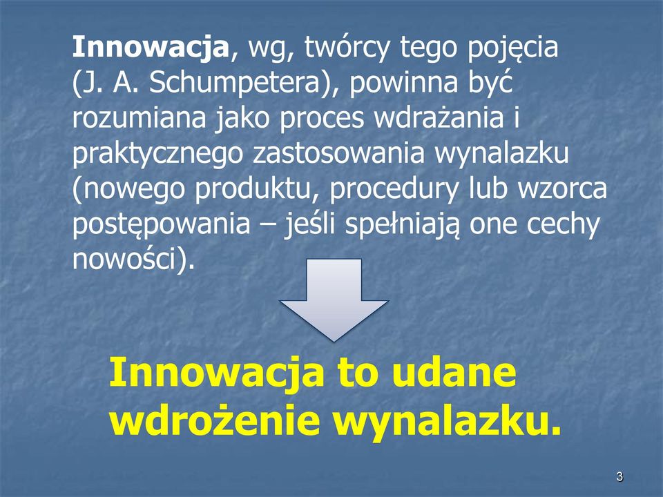 praktycznego zastosowania wynalazku (nowego produktu, procedury