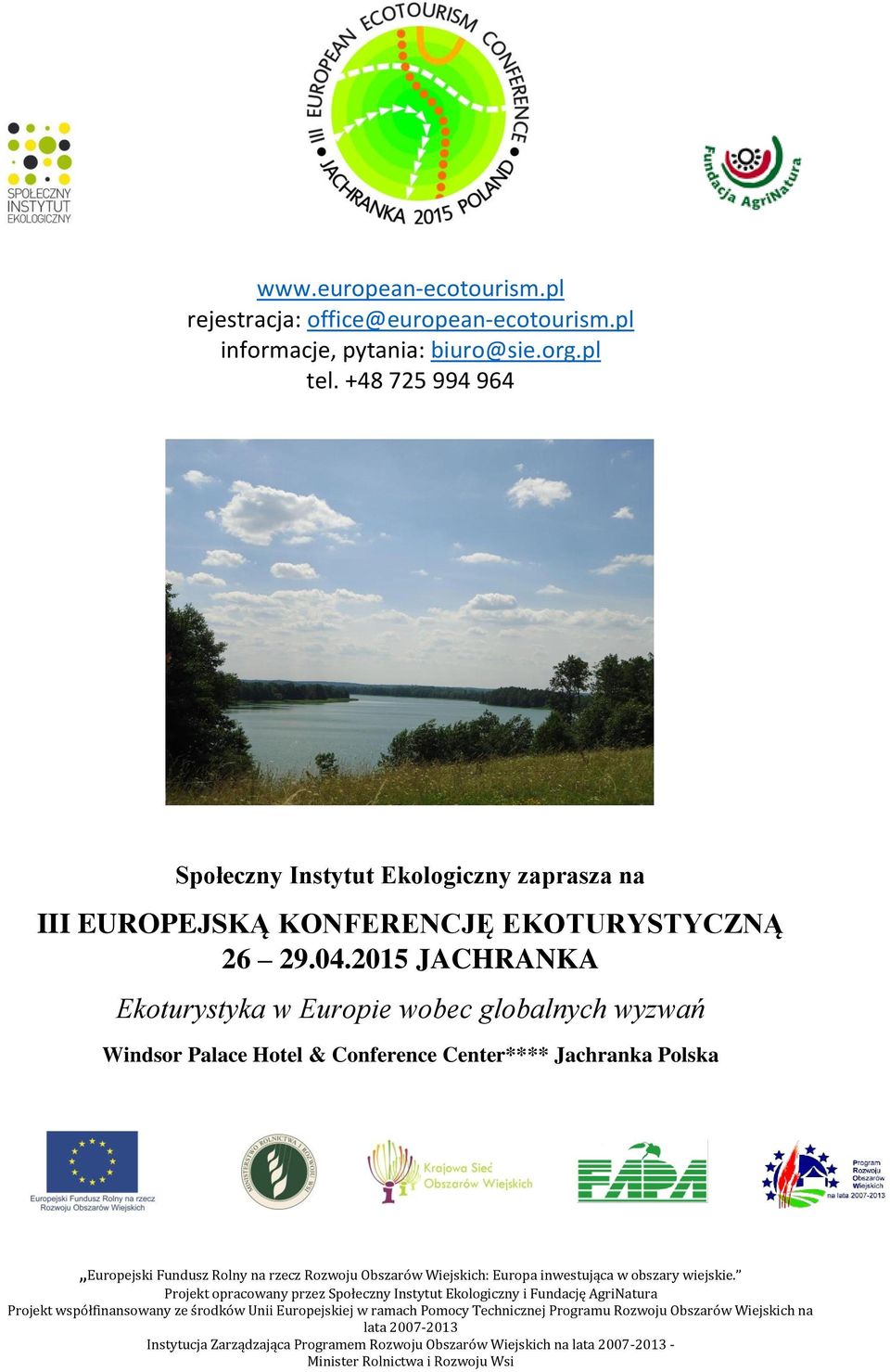 +48 725 994 964 Społeczny Instytut Ekologiczny zaprasza na III EUROPEJSKĄ KONFERENCJĘ EKOTURYSTYCZNĄ