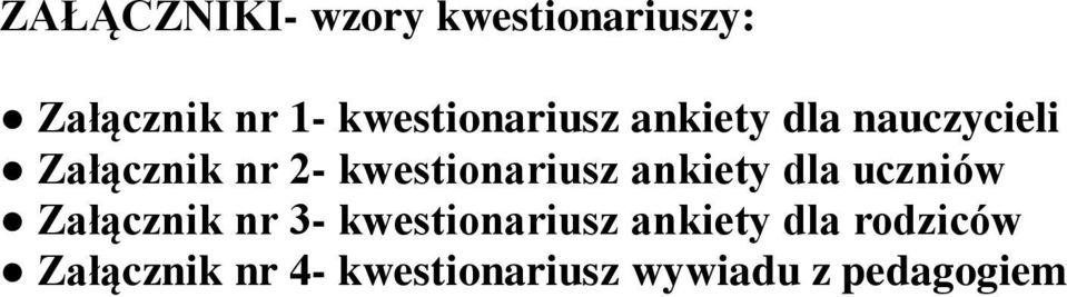 kwestionariusz ankiety dla uczniów Załącznik nr 3-