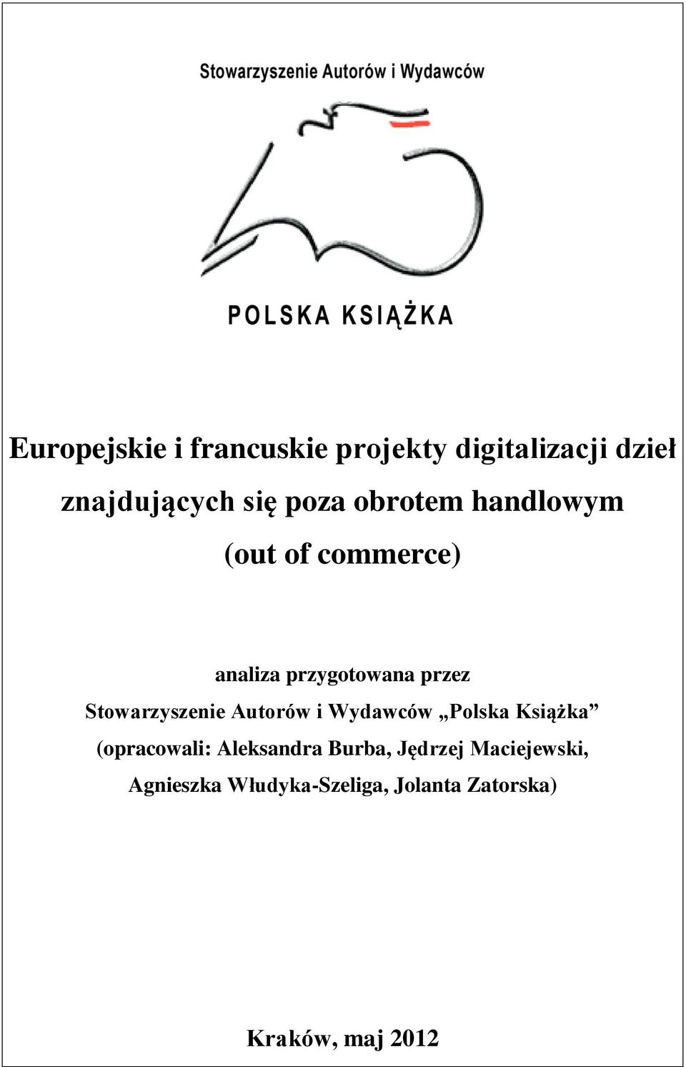 Stowarzyszenie Autorów i Wydawców Polska Książka (opracowali: Aleksandra