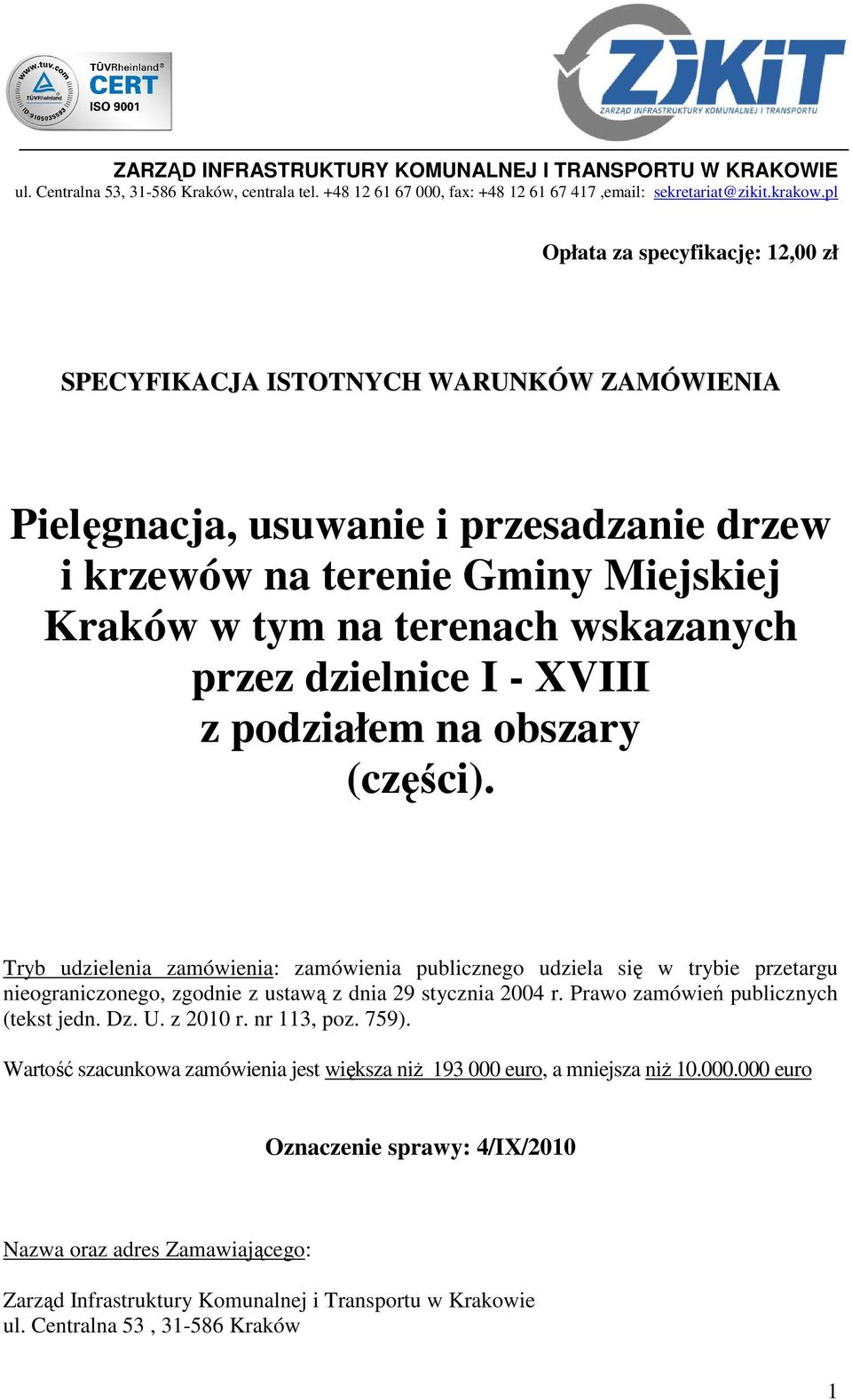 przez dzielnice I - XVIII z podziałem na obszary (części).