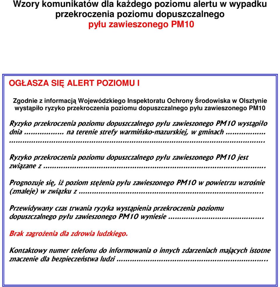 wystąpiło dnia na terenie strefy warmińsko-mazurskiej, w gminach.