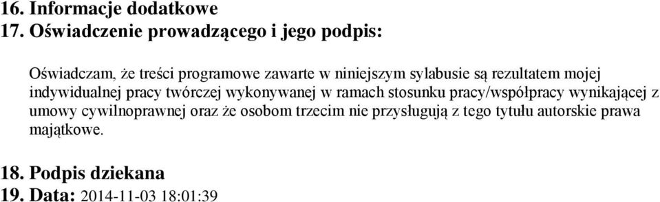 sylabusie są rezultatem mjej indywidualnej pracy twórczej wyknywanej w ramach stsunku