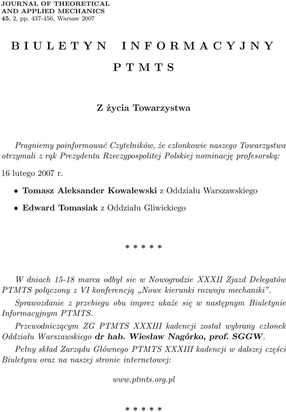 nominację profesorską: 16lutego2007r.