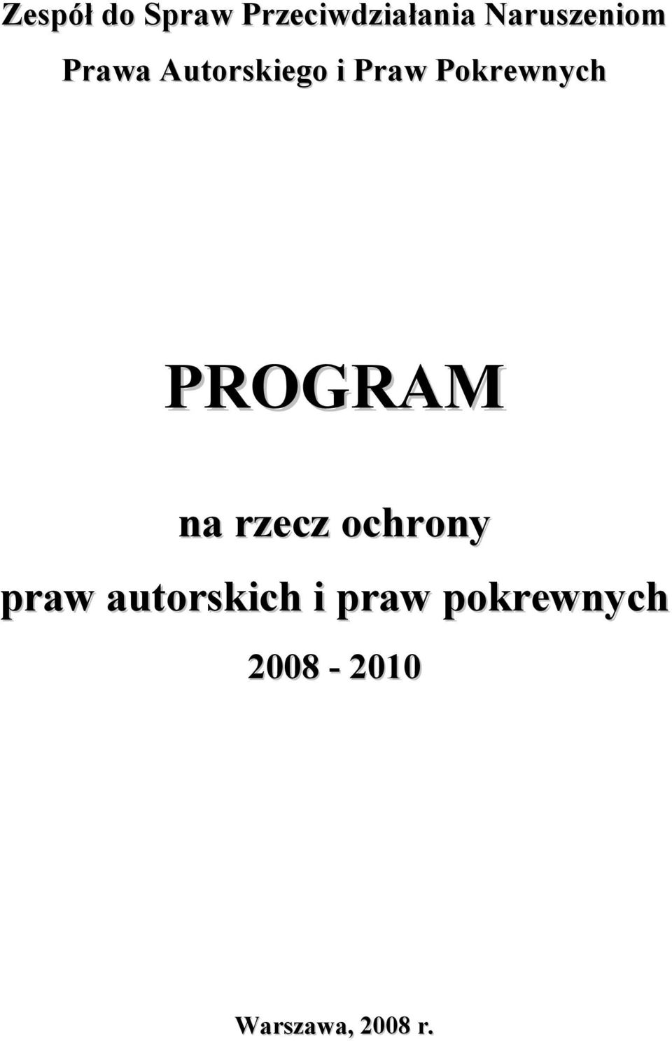 Pokrewnych PROGRAM na rzecz ochrony praw